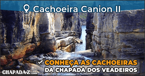 Cachoeira Canion II – CONHEÇA AS CACHOEIRAS DA CHAPADA DOS VEADEIROS.